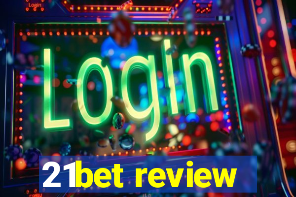 21bet review